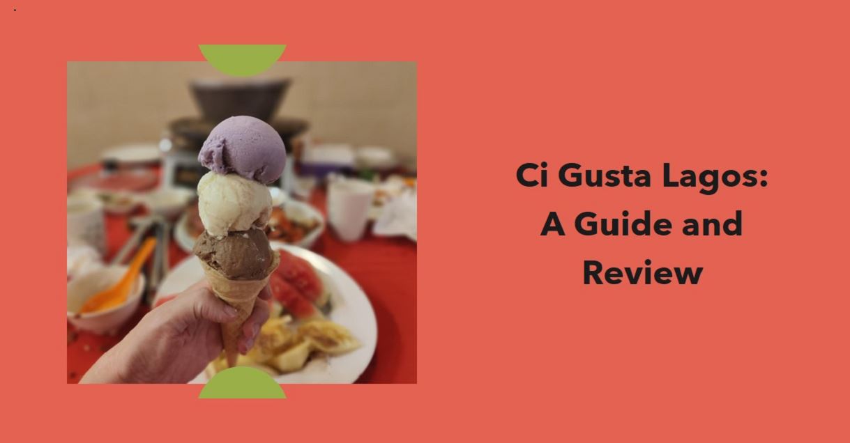 Ci Gusta Lagos Guide and Review