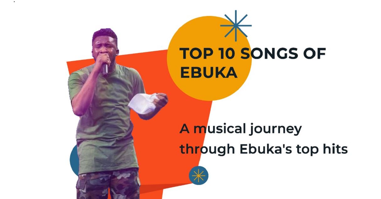 Top 10 Songs of Ebuka Songs