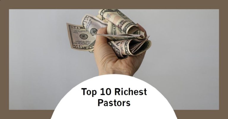Top 10 Richest Pastors in the World (2024)