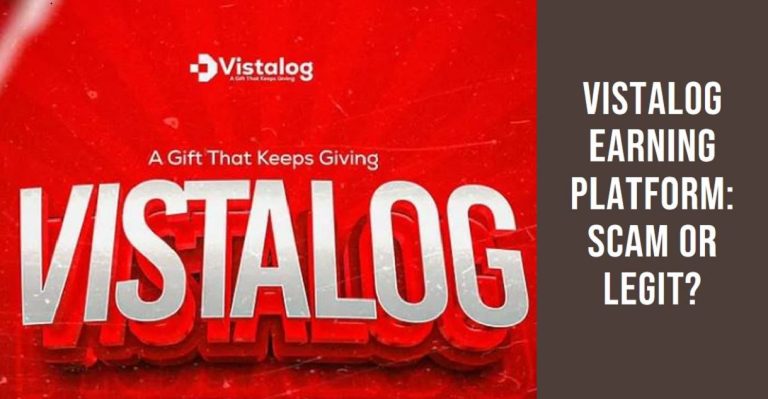 Vistalog earning platform scam or legit? (Revealed)