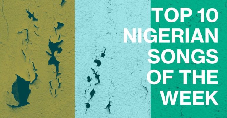 Top 10 Nigerian songs this week 2024