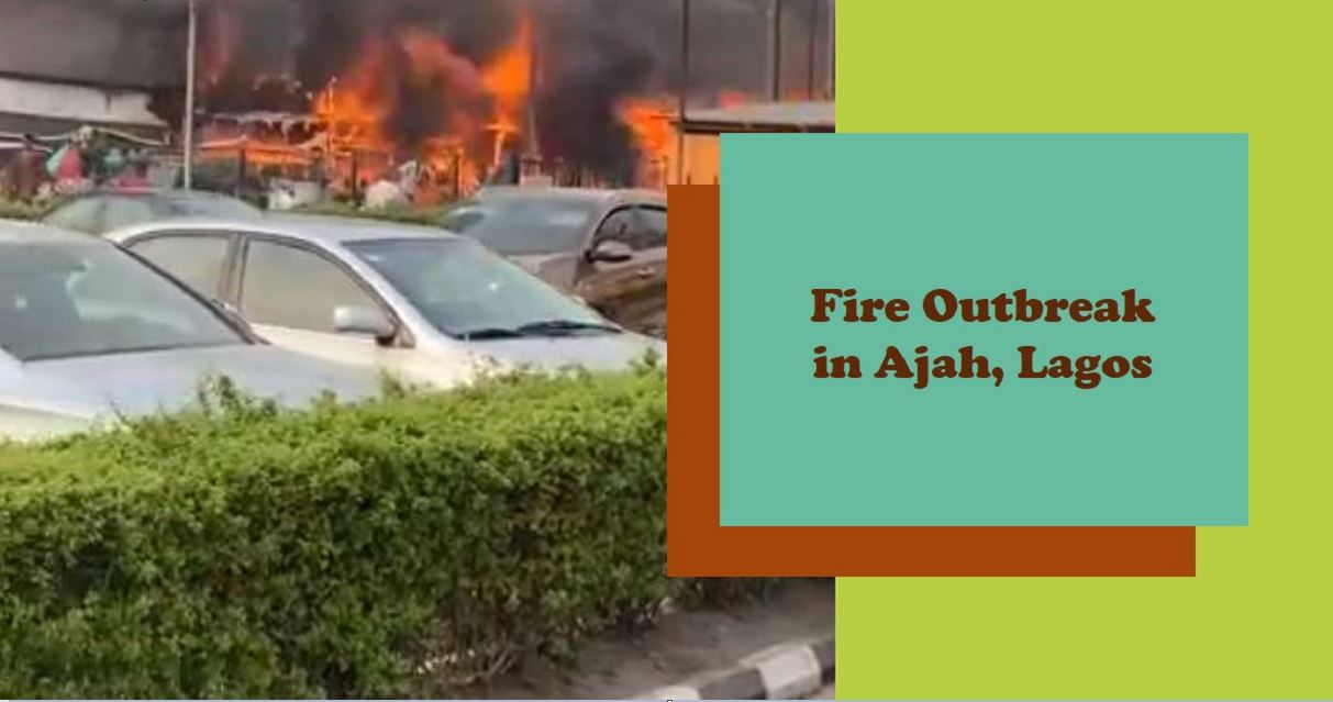 fire outbreak in ajah